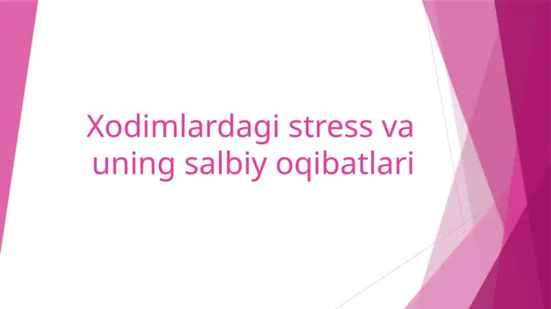 Stress va uning salbiyoqibatlari