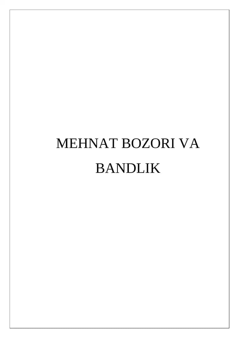 Mehnat Bozori va Bandlik