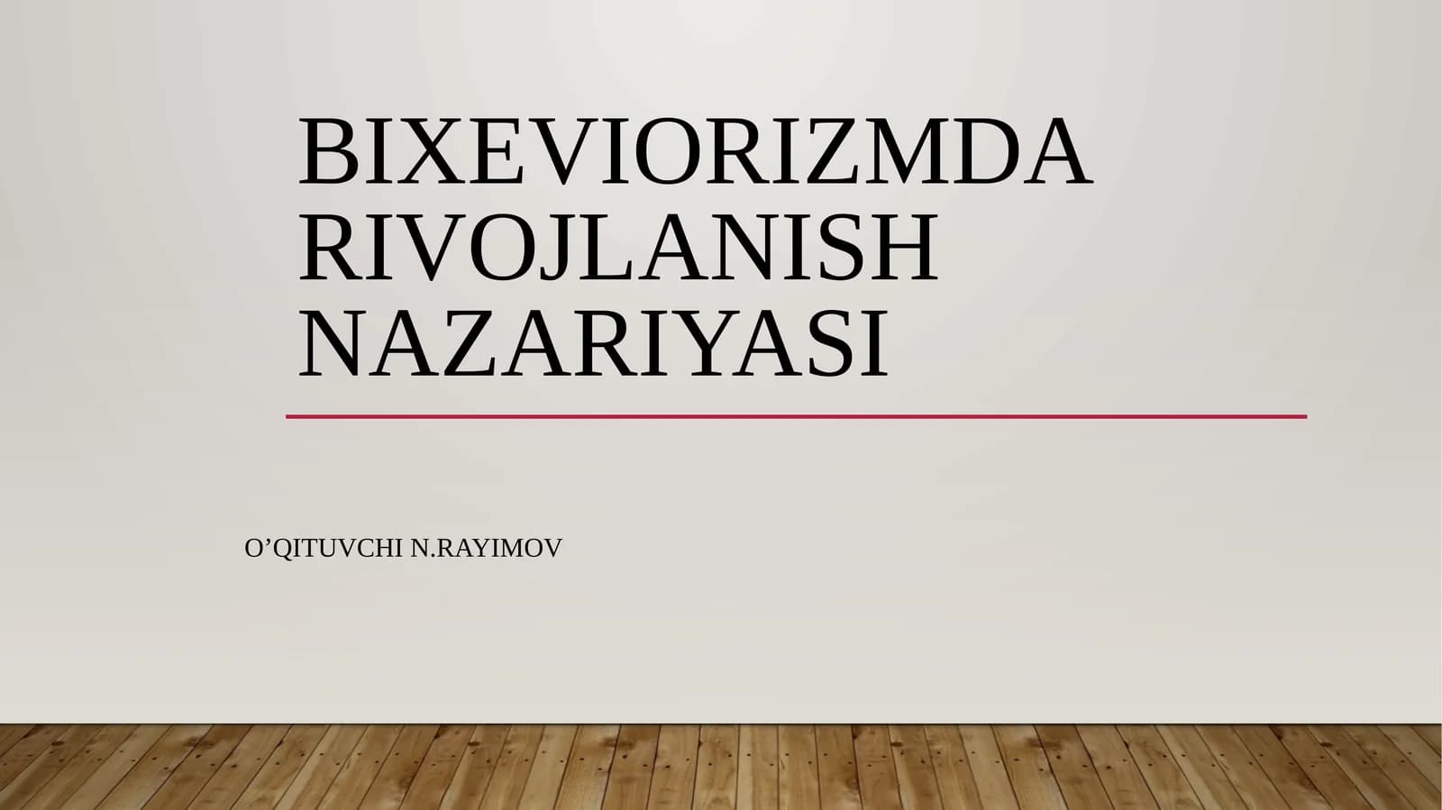 Bixeviorizmdarivojlanish nazariyasi