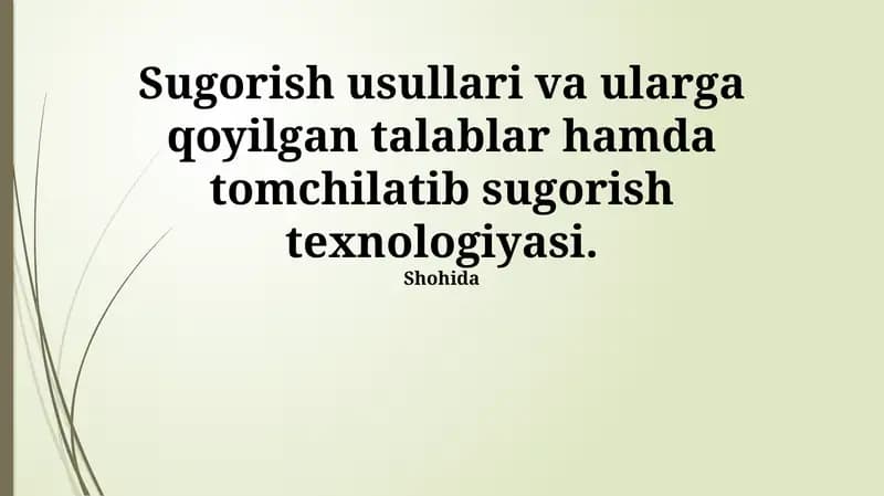 Sug'orish usullari va ularga qoyilgan talablar