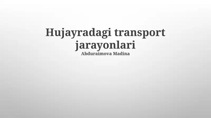 Hujayradagi transport jarayonlari