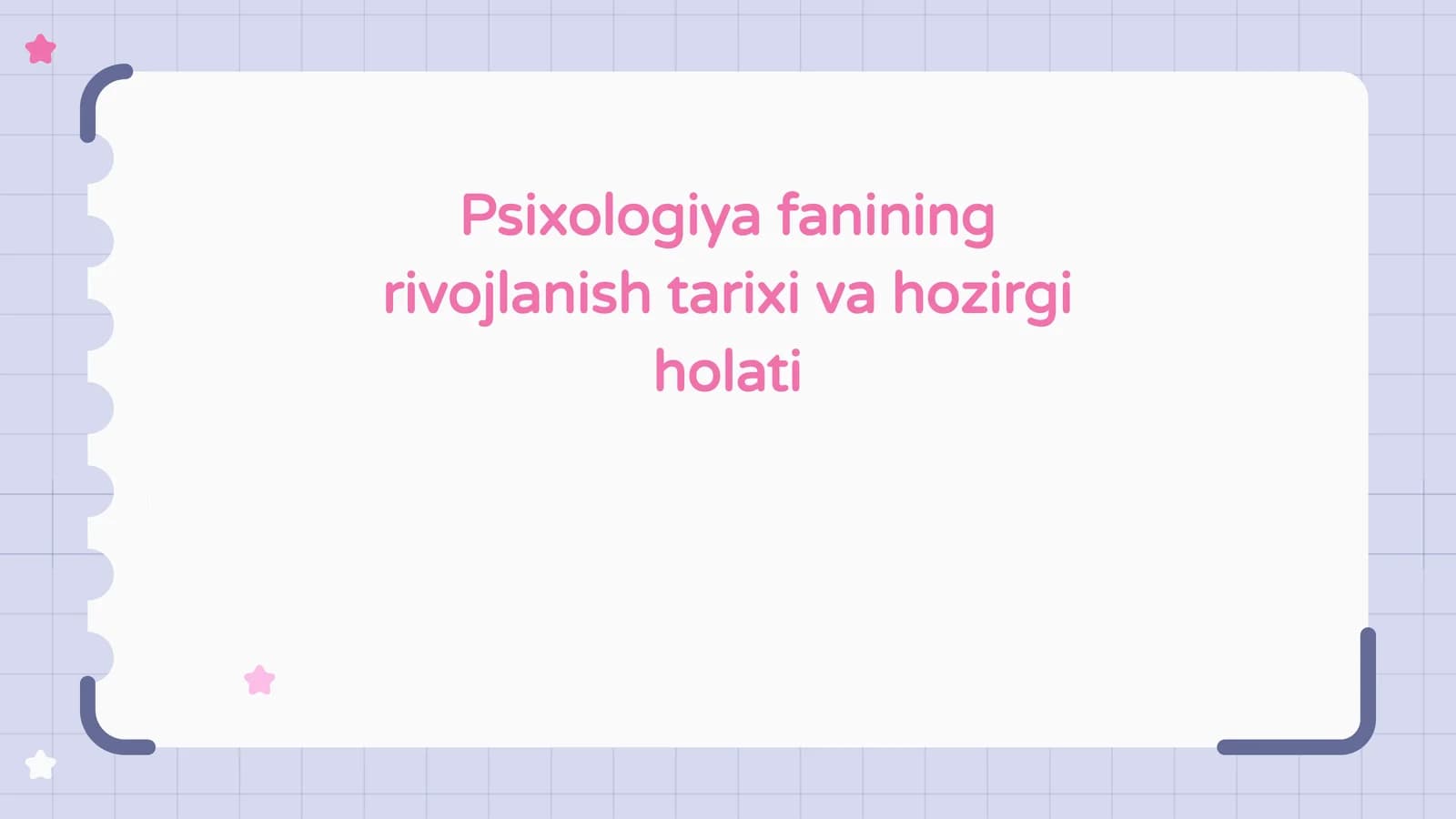 Psixologiya fanining rivojlanish tarixi va hozirgi holati