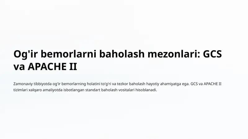 Og'ir bemorlarni baholash mezonlari: GCS va APACHE II