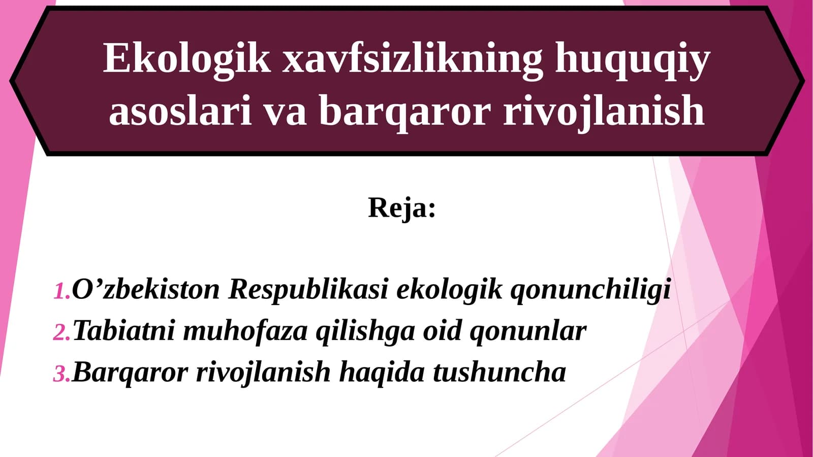 O’zbekiston Respublikasi ekologik qonunchiligi