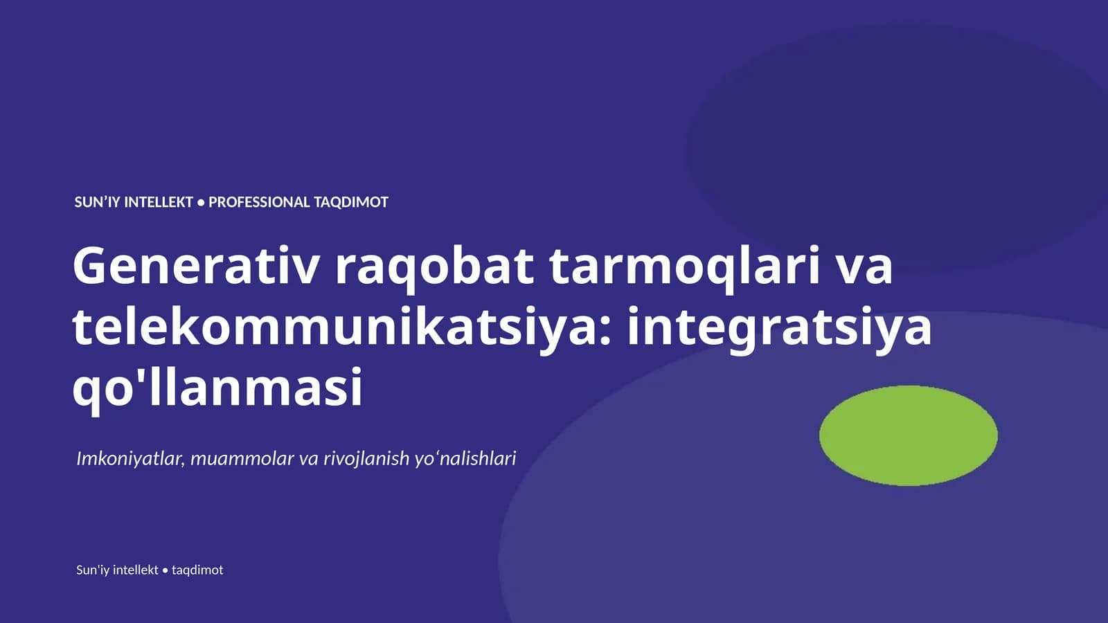 Generativ raqobat tarmoqlari va telekommunikatsiya: integratsiya qo'llanmasi