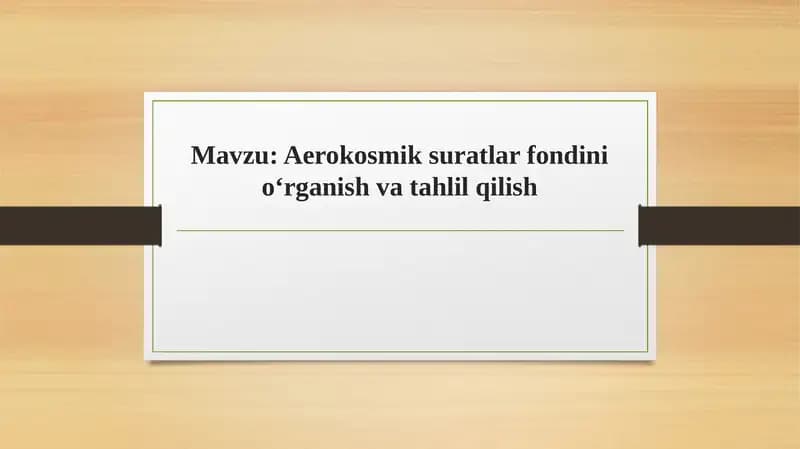 Aerokosmik Suratlar Fondini O'rganish