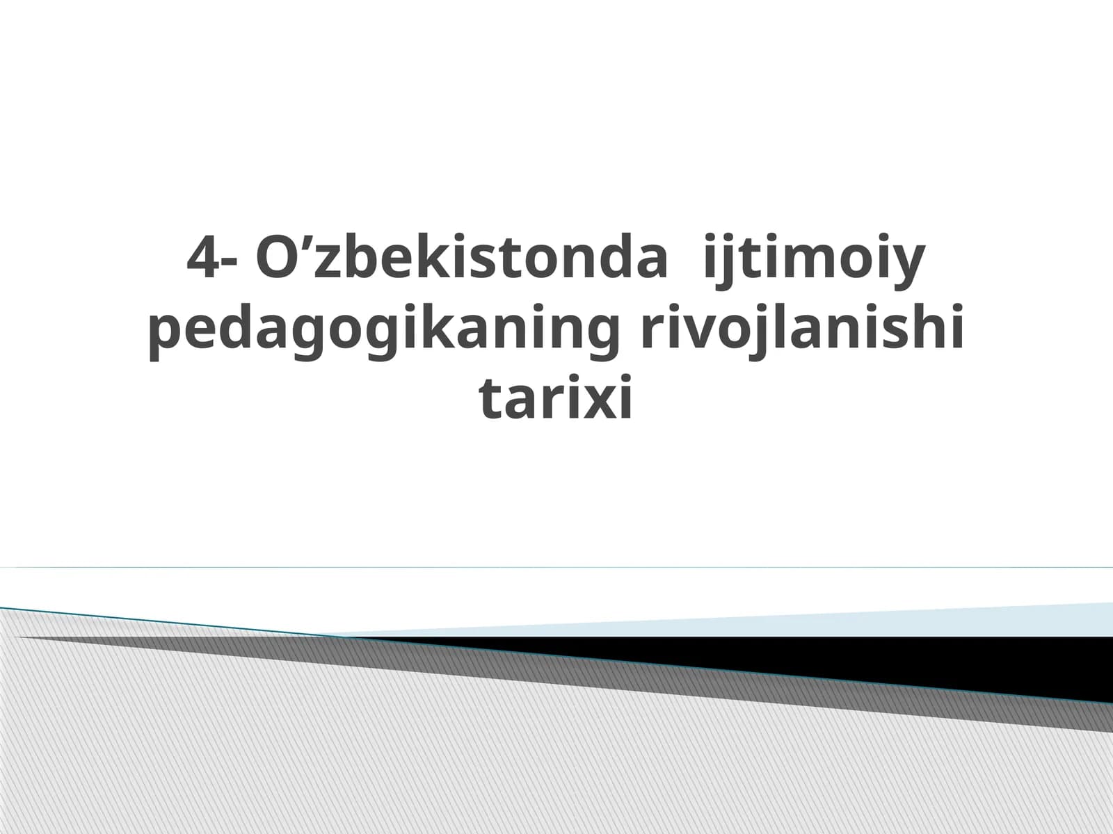 O’zbekistonda ijtimoiy pedagogikaning rivojlanishi tarixi