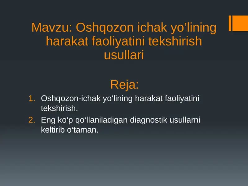 Oshqozon ichak yo’lining harakat faoliyatini tekshirish usullari
