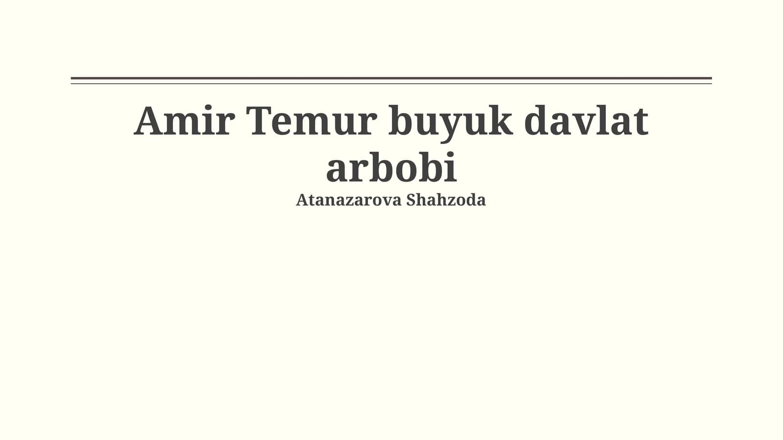 Amir Temur buyuk davlat arbobi