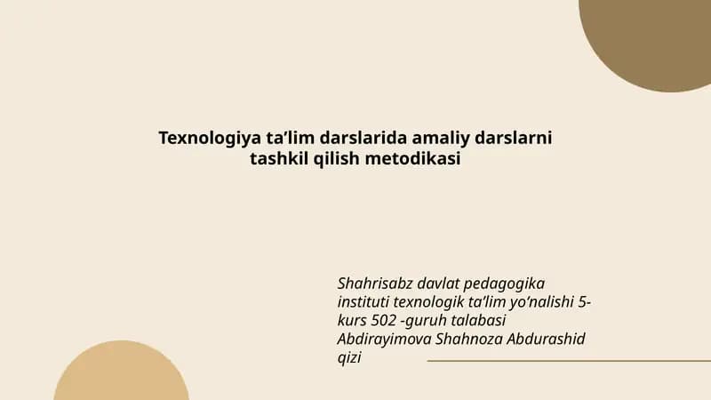 Amaliy darslarni tashkil qilish metodikasi