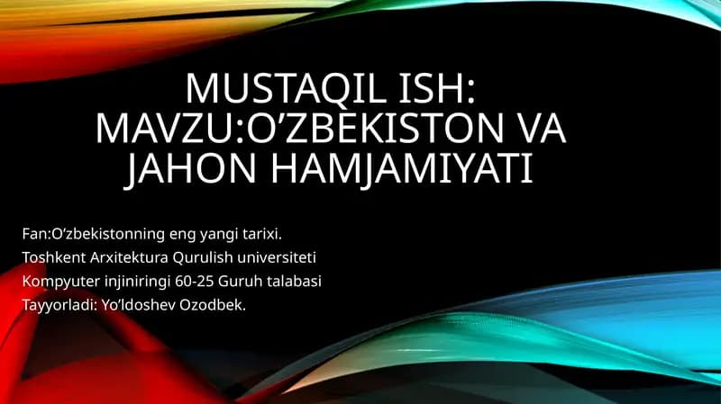 Mustaqilish: O’zbekiston va jahon hamjamiyati