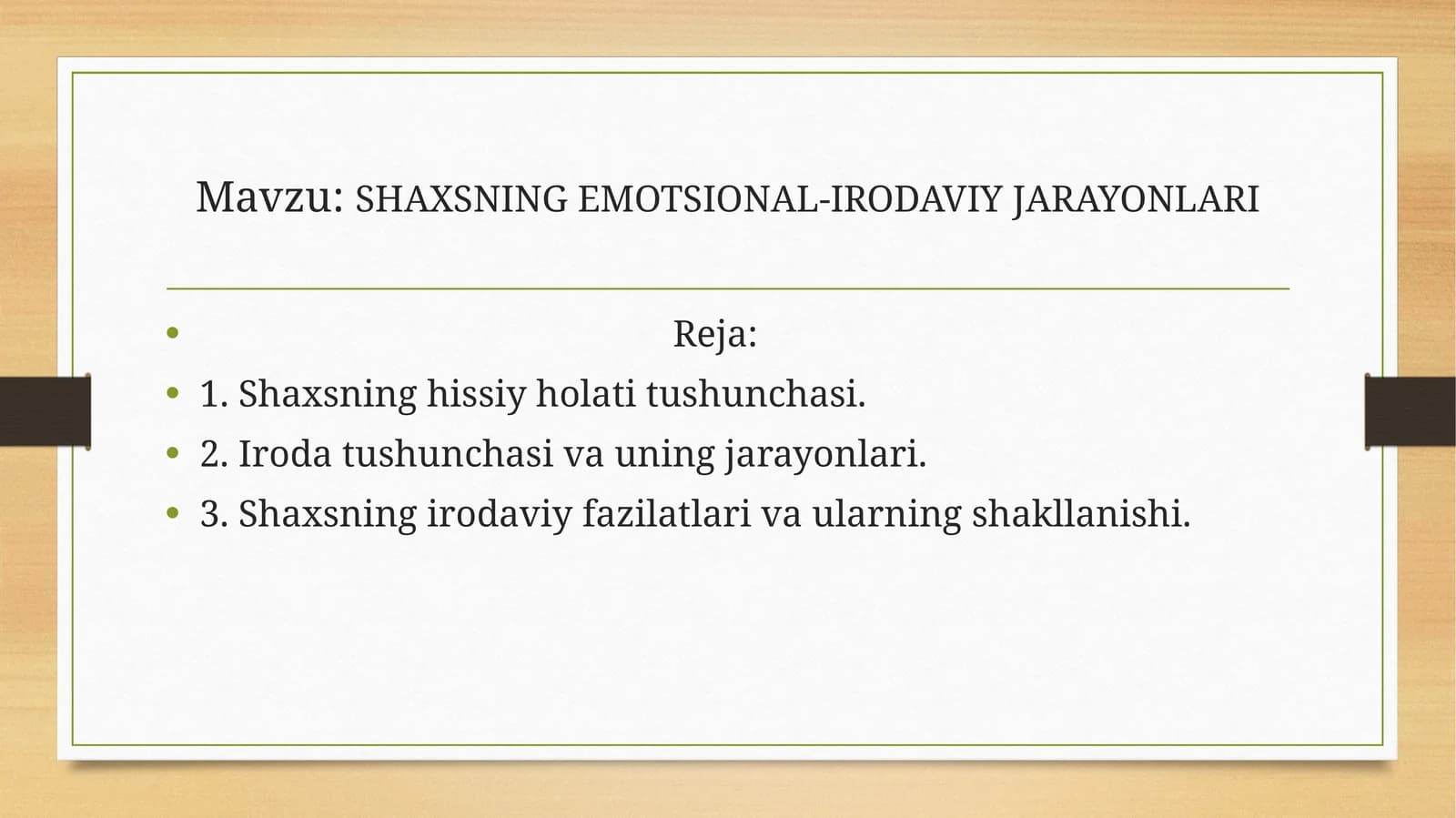 SHAXSNING EMOTSIONAL-IRODAVIY JARAYONLARI