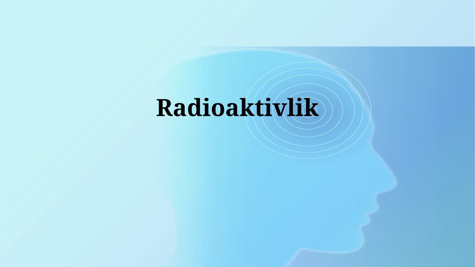 Radioaktivlikning kashf etilishi va atom tuzilishi