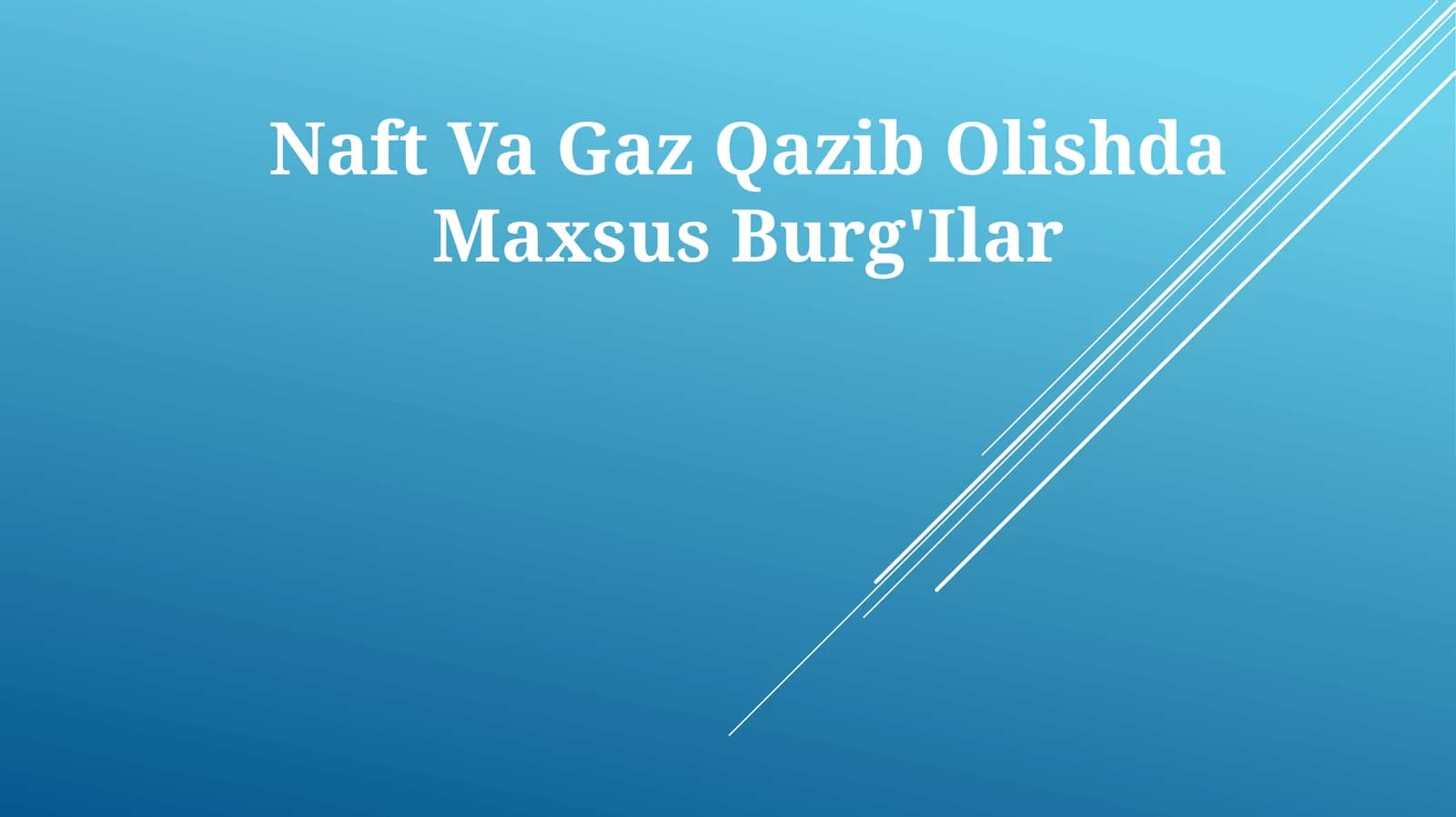 Naft Va Gaz Qazib Olishda Maxsus Burg'Ilar