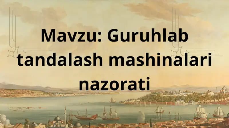 Guruhlab tandalash mashinalari nazorati