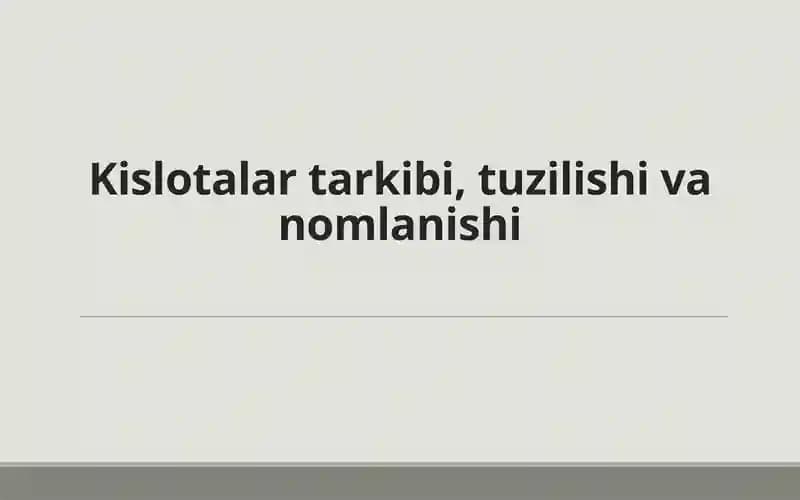 Kislotalar tarkibi, tuzilishi