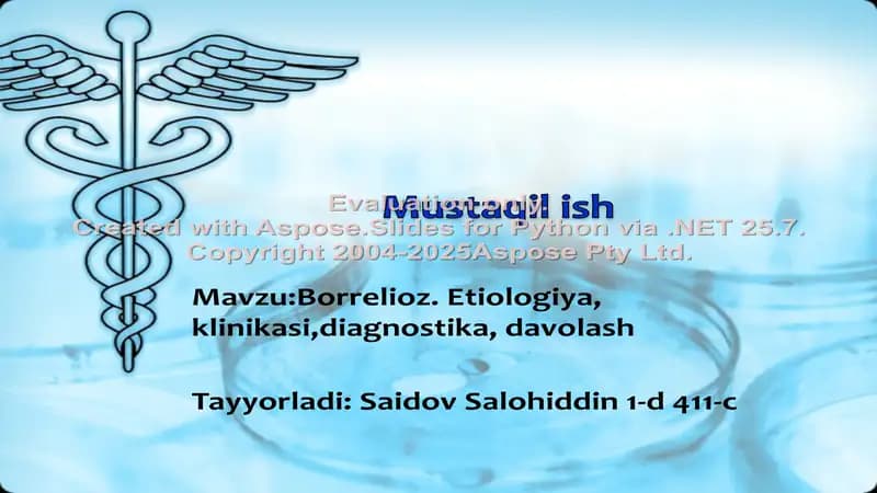 Borrelioz. Etiologiya, klinikasi,diagnostika, davolash