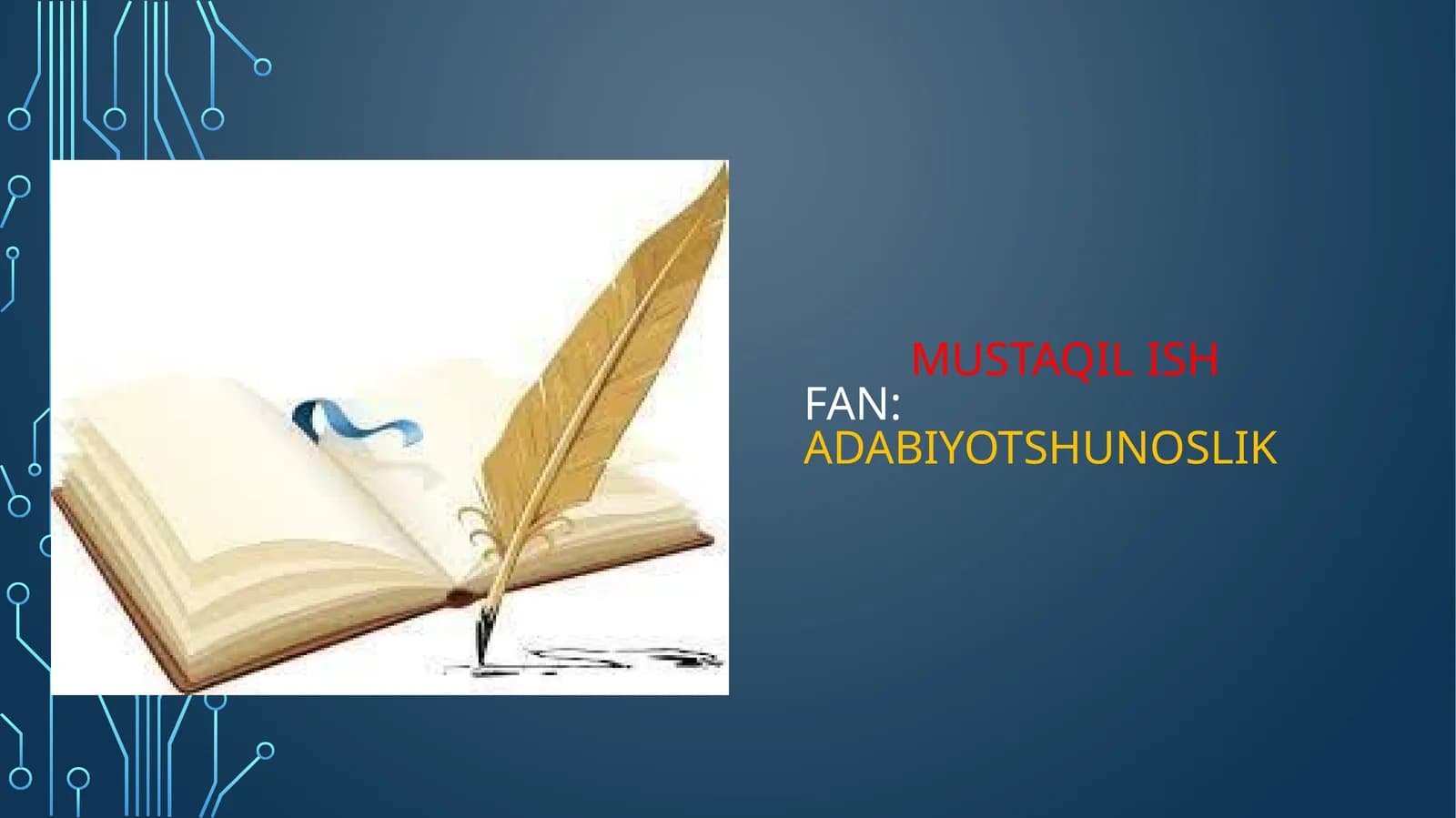 MUSTAQILISHFan:adabiyotshunoslik