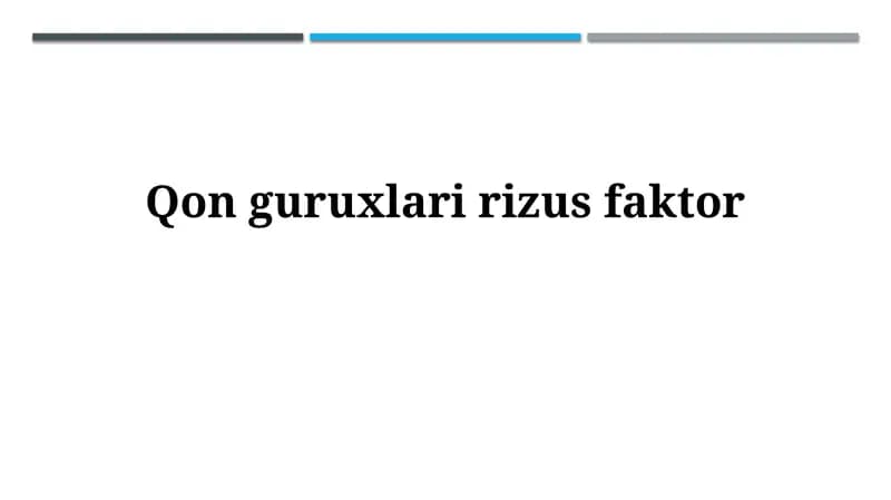 Rh faktori: Ta'rif va ahamiyat