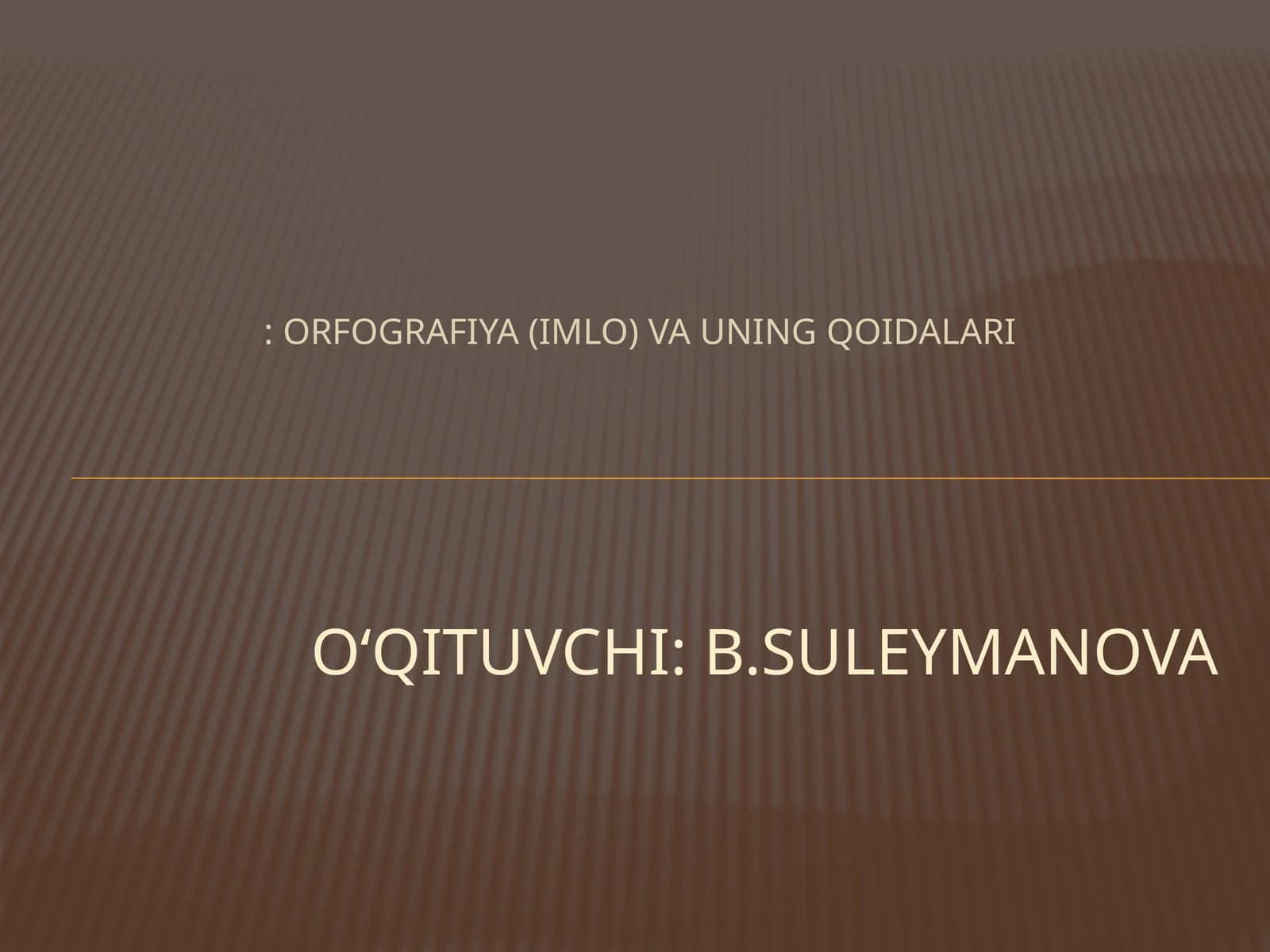 ORFOGRAFIYA (IMLO) VA UNING QOIDALARI