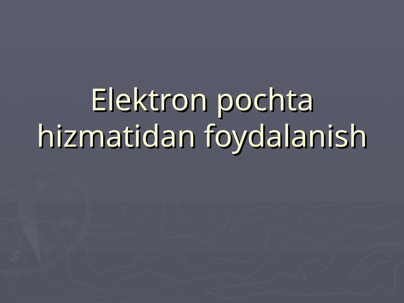 Elektron pochta hizmatidan foydalanish