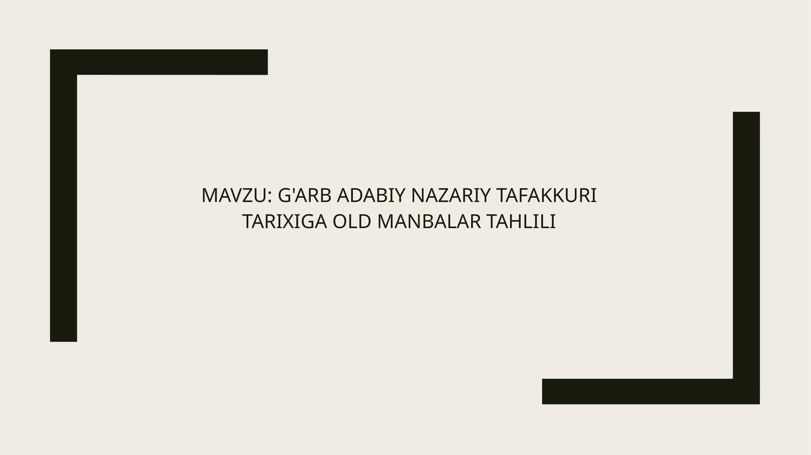 G'ARB ADABIY NAZARIY TAFAKKURI TARIXIGA OLD MANBALAR TAHLILI