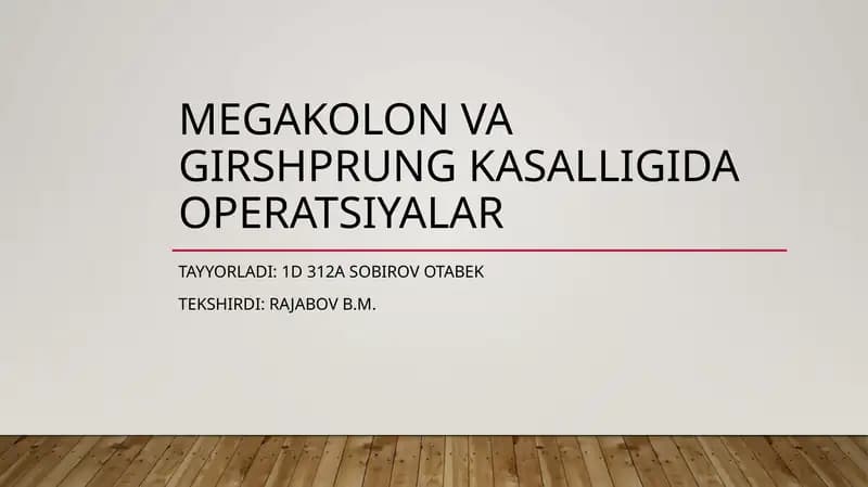 Megakolon va Girshprung kasalligida Operatsiyalar