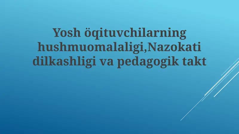 Yosh o'qituvchilarning odobi va nozikligi