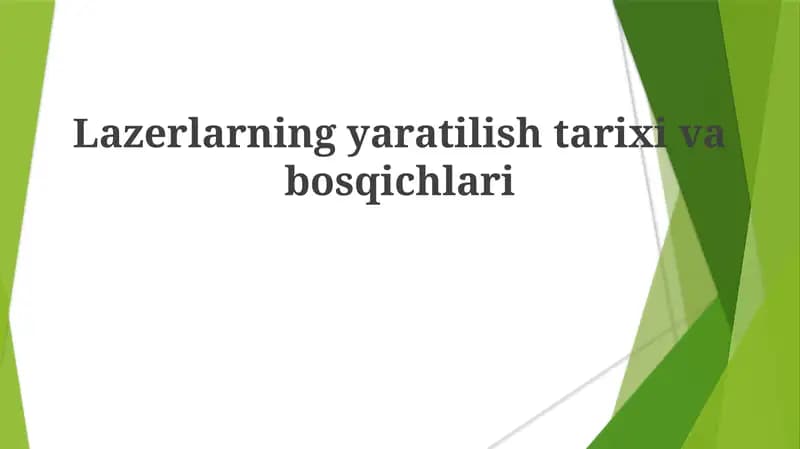 Lazerlarning yaratilishi tarixi va bosqichlari