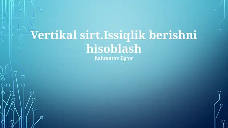 Vertikal sirt.Issiqlik berishni hisoblash