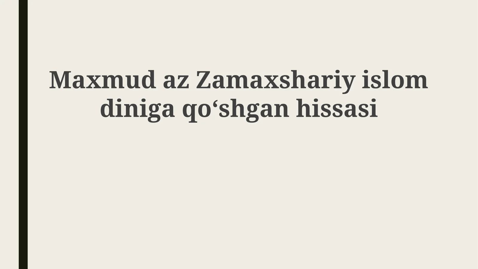 MaxmudazZamaxshariyislomdinigaqoʻshganhissasi