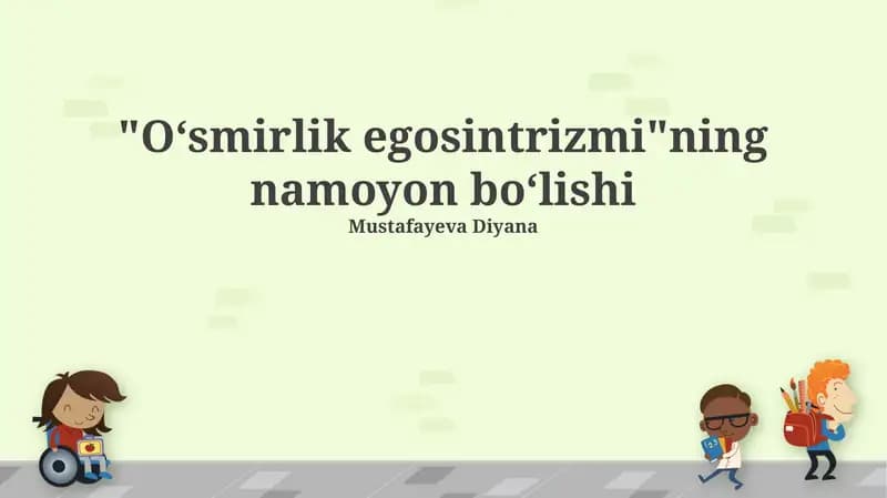 "Oʻsmirlik egosintrizmi"ning namoyon boʻlishi