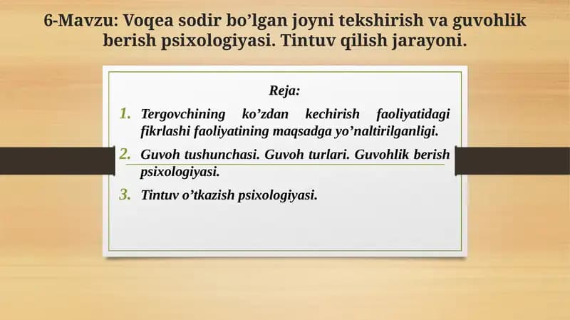 Voqeasodir bo’lgan joy va ko’zdan kechirish psixologiyasi