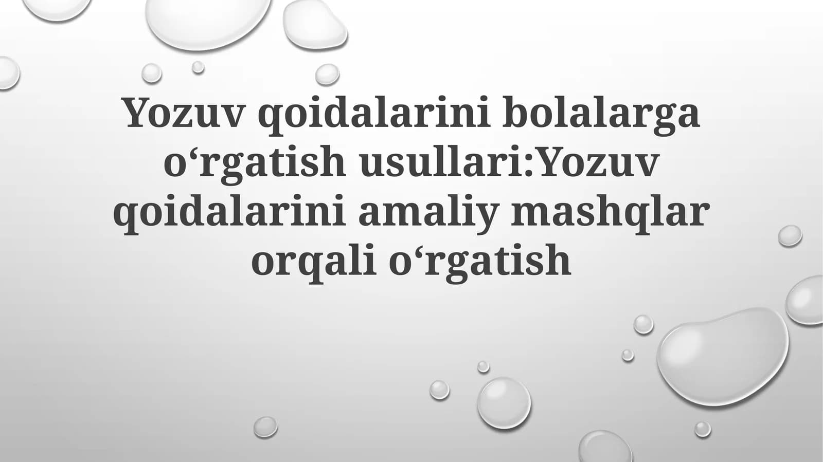 Yozuvqoidalarinibolalargaoʻrgatishusullari