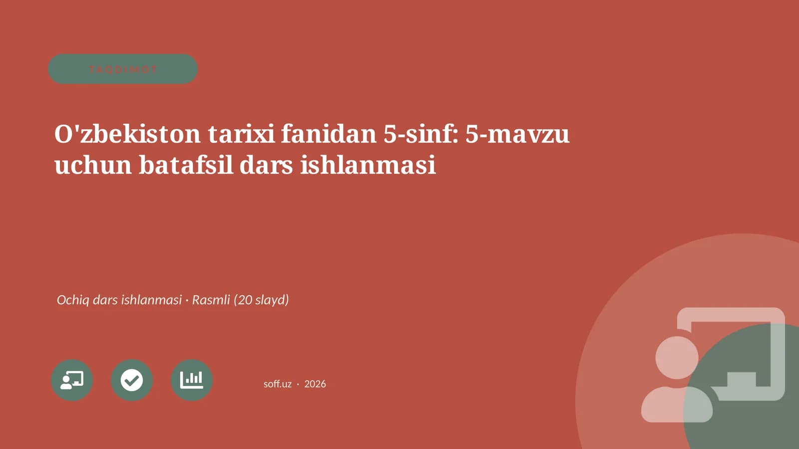 O'zbekiston tarixi fanidan 5-sinf: 5-mavzu uchun batafsil dars ishlanmasi