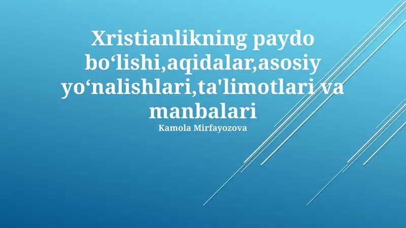 Xristianlikning Asosiy Ta'limotlari va E'tiqodlari