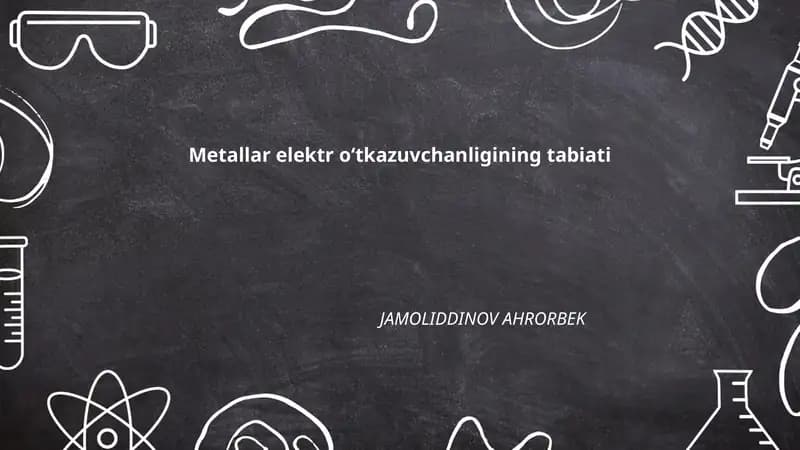 Metallar elektr oʻtkazuvchanligining tabiati