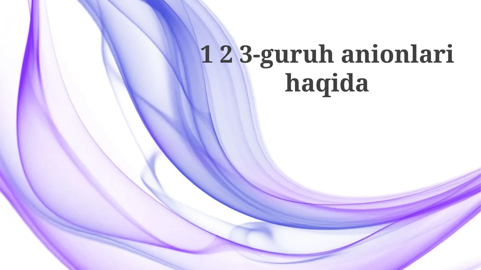 3-guruh anionlari haqida