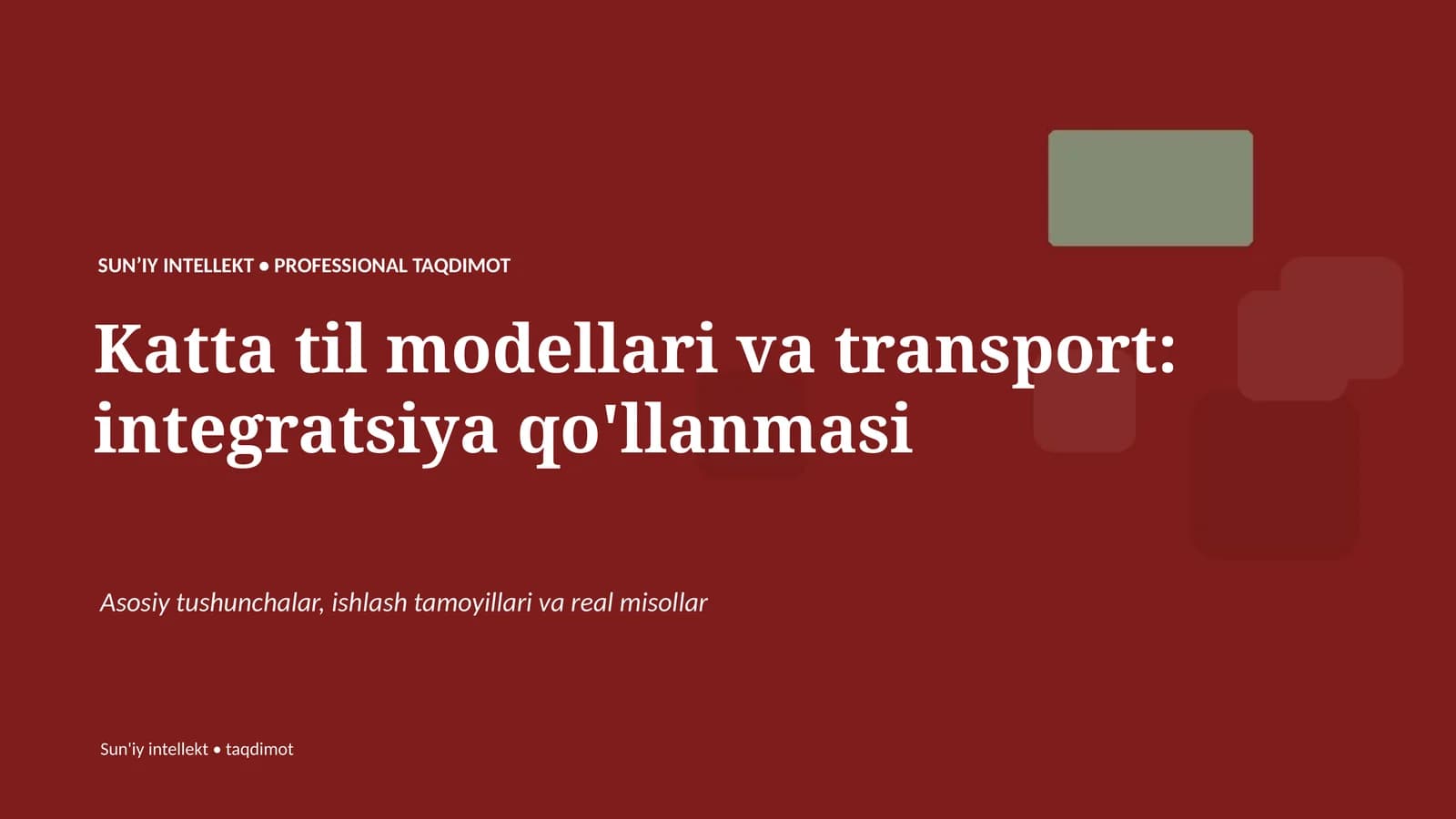 Katta til modellari va transport: integratsiya qo'llanmasi