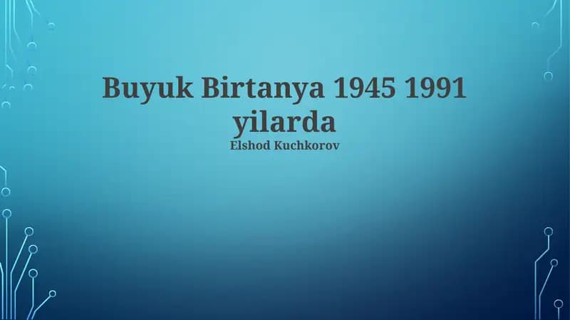 Buyuk Birtanya 1945 1991 yilarda