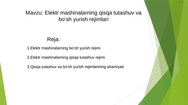 Elektr mashinalarning qisqa tutashuv va bo‘sh yurish rejimlari