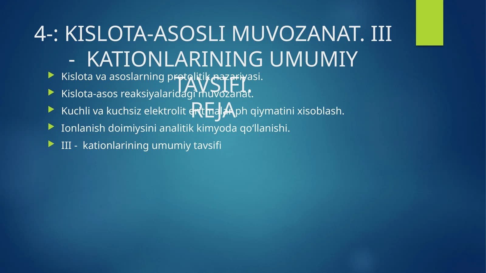 III - KATIONLARINING UMUMIY TAVSIFI