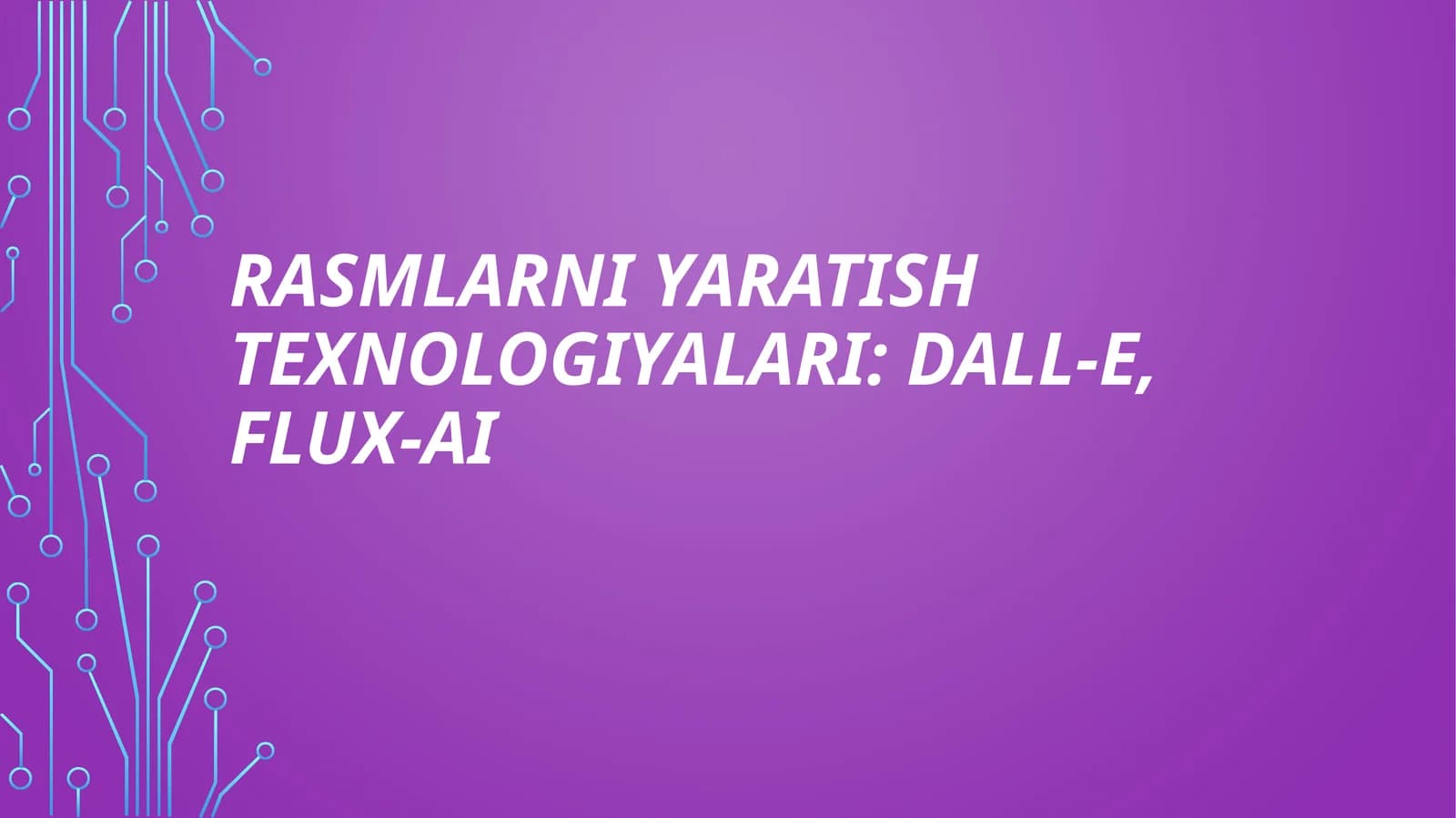 Rasmlarni yaratish texnologiyalari