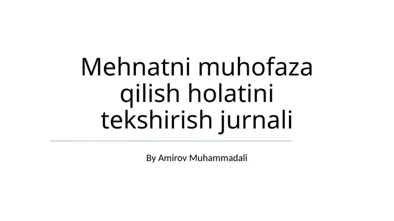 Mehnatni muhofaza qilish holatini tekshirish jurnali
