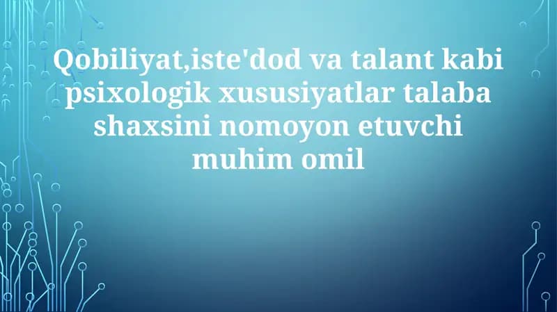 Qobiliyatlar, Aptitudalar va Talentlar: Ta'riflar va Farqlar
