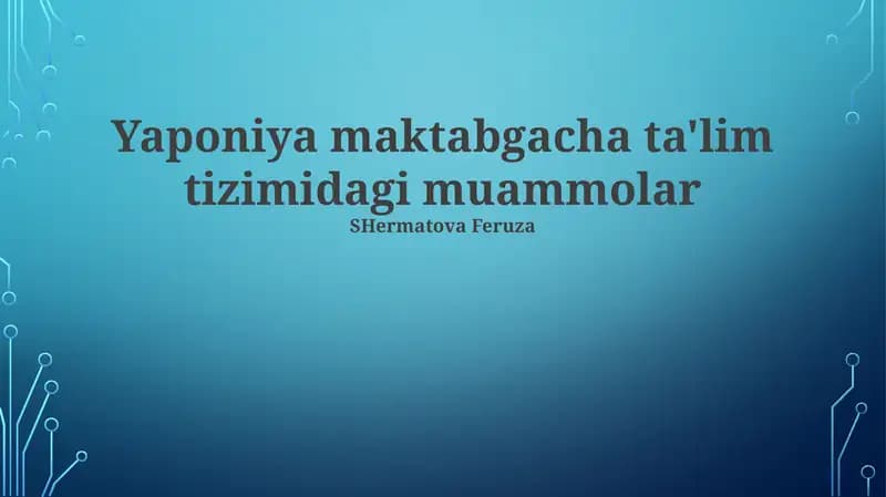 Yaponiya maktabgacha ta'lim tizimidagi muammolar