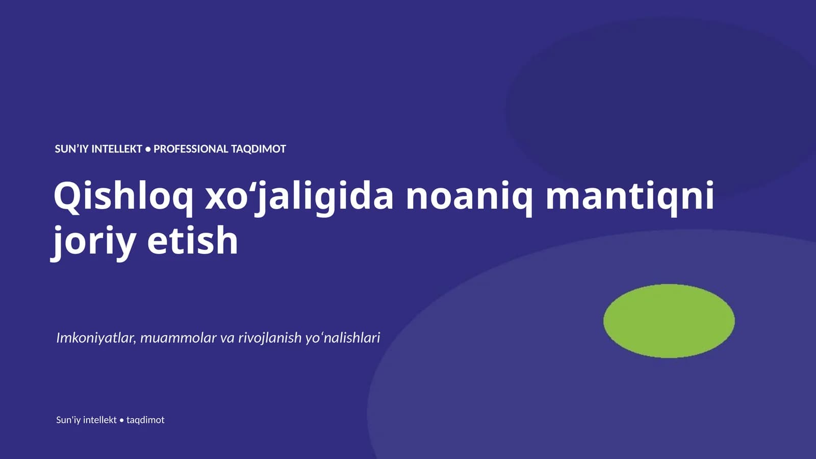 Qishloq xoʻjaligida noaniq mantiqni joriy etish