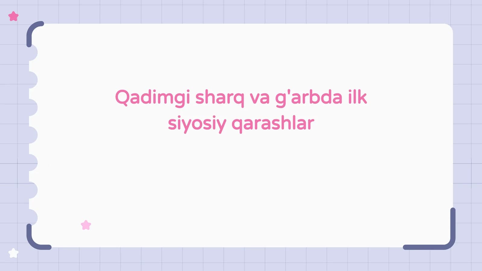 Qadimgi sharq va g'arbda ilk siyosiy qarashlar