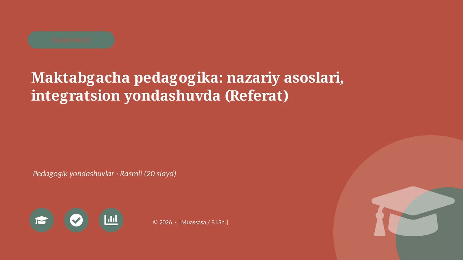 Maktabgacha Pedagogika: Nazariy Asoslari, Integratsion Yondashuvda (Referat)