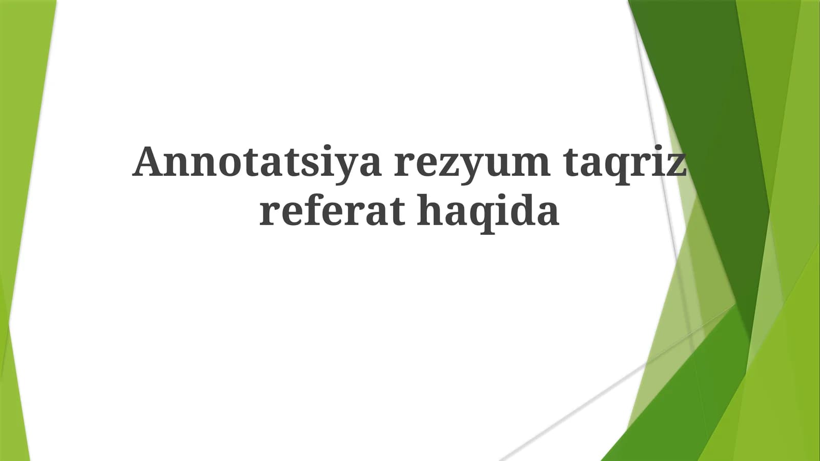 Annotatsiyarezyumtaqrizreferathaqida